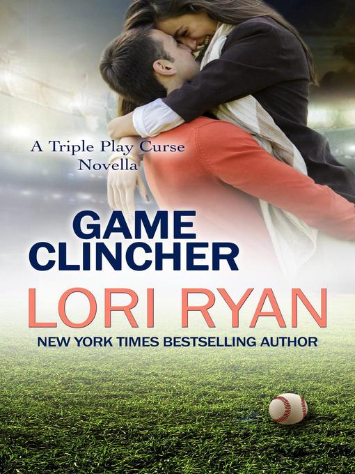 Title details for Game Clincher by Lori Ryan - Available